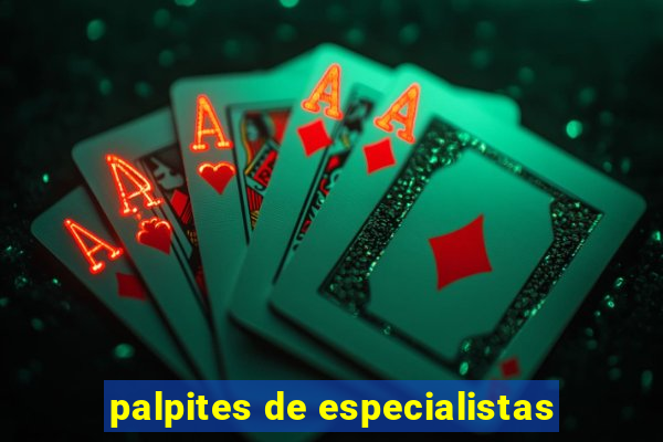 palpites de especialistas